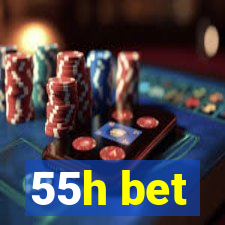 55h bet